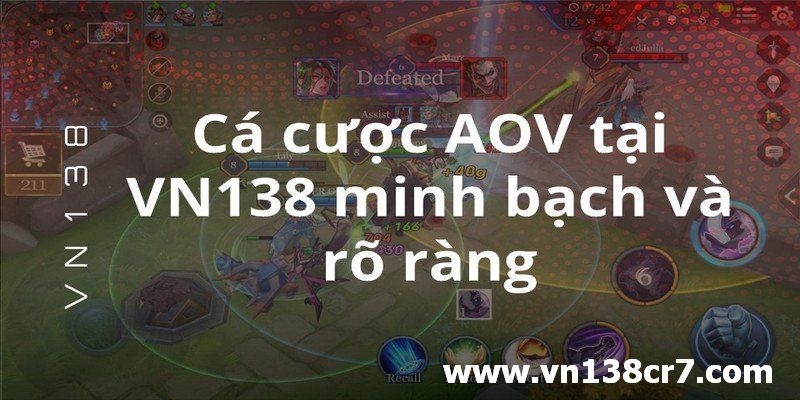 Cá cược AOV tại VN138 minh bạch và rõ ràng