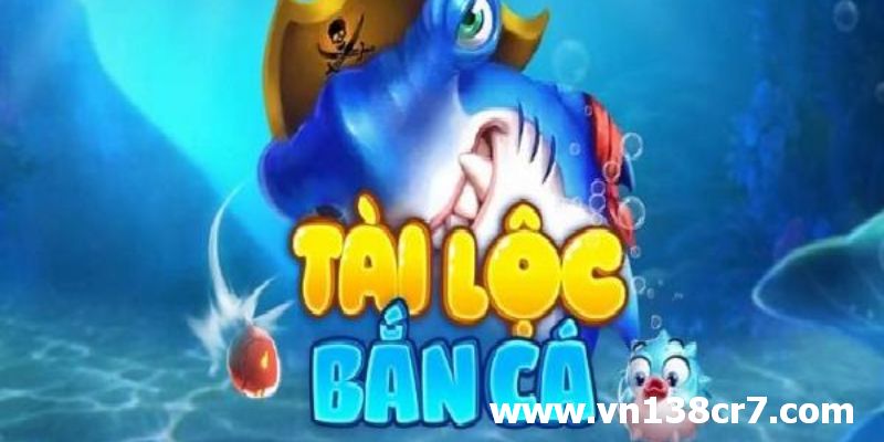 Giới thiệu chung về Bắn cá tài lộc đổi thưởng