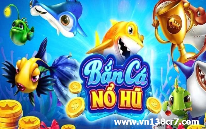 Nạp tiền vào tài khoản game bắn cá nổ hũ cực dễ, nhanh chóng