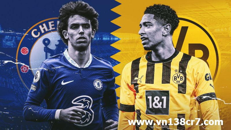 Chelsea vs Dortmund: Trận đấu đầy kịch tính